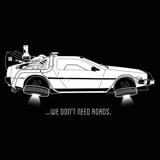 We Dont Need Roads Men's T-Shirt