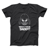 Who's Your Daddy Men's T-Shirt
