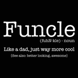 Funcle Like A Dad But Way More Cool Men's T-Shirt
