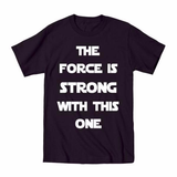 The Force Is Strong (White Ink) Toddler T-Shirt