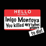 Inigo Montoya Prepare To Die Men's T-Shirt