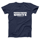 Procrastinators Unite Tomorrow Men's T-Shirt