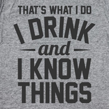 Drink And Know Things Men's T-Shirt