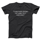 Everything Before The Word But Is Bullshit Men's T-Shirt