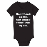 Dont Look At Me That Smell Baby One Piece