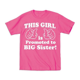 This Girl Is Promoted To Big Sister Toddler T-Shirt
