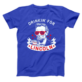 Drinkin For Lincoln Men's T-Shirt