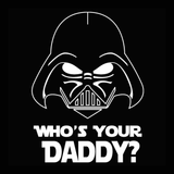 Who's Your Daddy Men's T-Shirt
