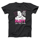 My Girl Wants To Party All The Time Men's T-Shirt