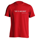 Thats Too Much Bacon Men's T-Shirt