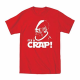 It's A Crap Toddler T-Shirt