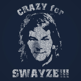 Crazy For Swayze Men's T-Shirt