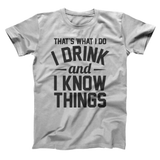 Drink And Know Things Men's T-Shirt