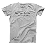 In Dog Beers Men's T-Shirt