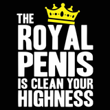 The Royal Penis Is Clean Men's T-Shirt