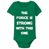 The Force Is Strong (White Ink) Baby One Piece