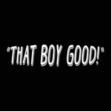That Boy Good Men's T-Shirt