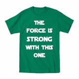 The Force Is Strong (White Ink) Toddler T-Shirt