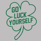 Go Luck Yourself Men's T-Shirt
