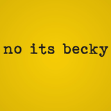 No Its Becky Men's T-Shirt