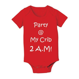Party At My Crib 2 A M Baby One Piece