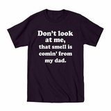 Dont Look At Me That Smell Toddler T-Shirt