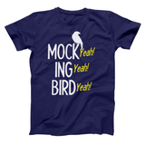 Mocking Bird Yeah Men's T-Shirt
