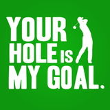 Hole Is My Goal Men's T-Shirt