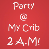 Party At My Crib 2 A M Baby One Piece
