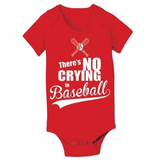 No Crying In Baseball Baby One Piece