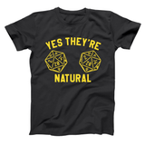 They're Natural Gamer Dice Men's T-Shirt