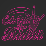 Oh No You Didn't Men's T-Shirt