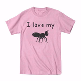 I Love My Ant Toddler T-Shirt