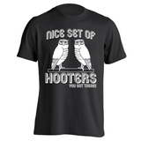 Nice Set Of Hooters You Got There Men's T-Shirt