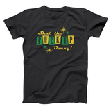 Shut The F Up Donny Men's T-Shirt